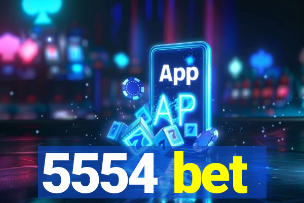 5554 bet